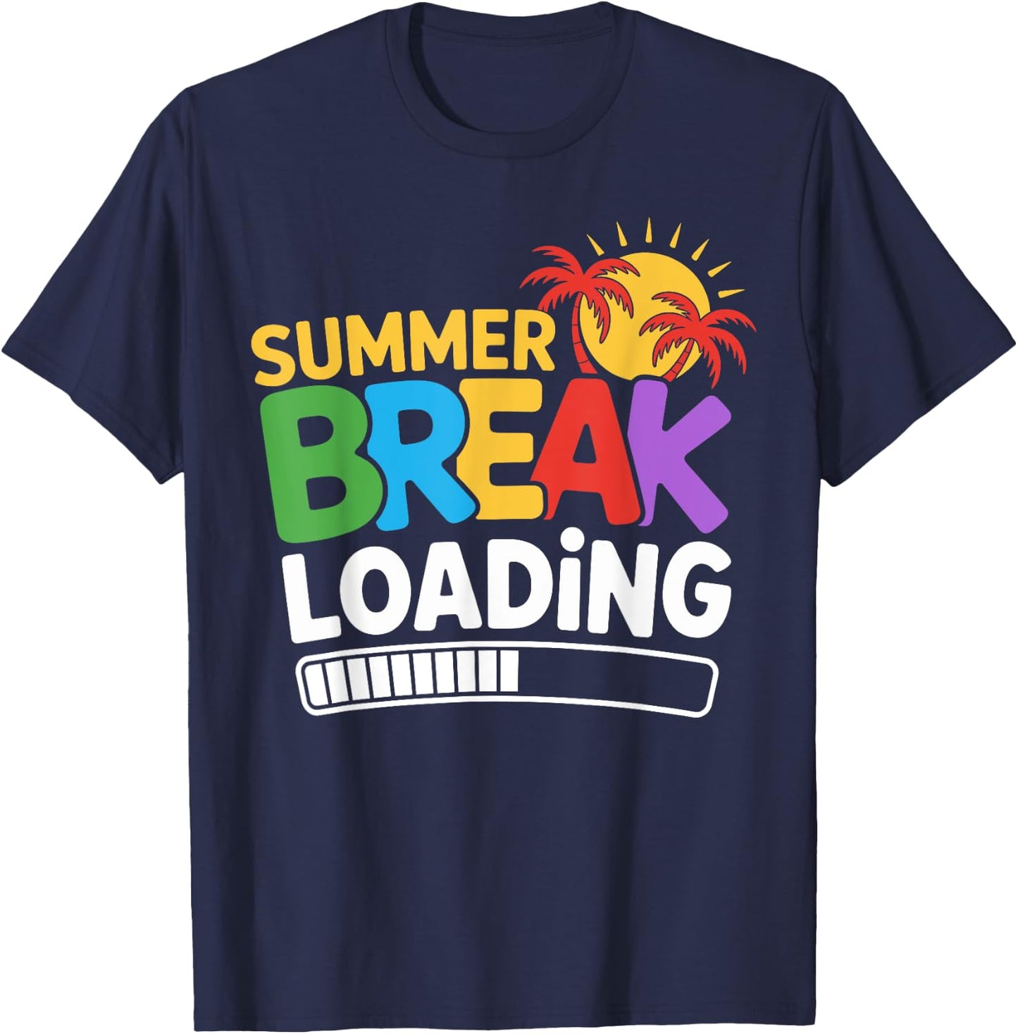 Summer Break Loading Teacher Student Vacation T-Shirt - T-Shirt | Navy