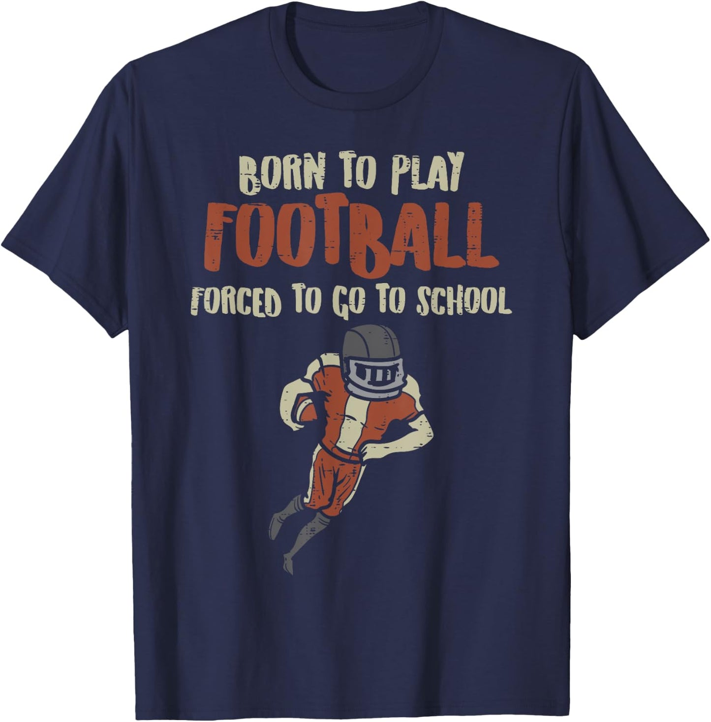 Born To Play Football Forced School Funny Player Boys Kids T-Shirt - T-Shirt | Navy
