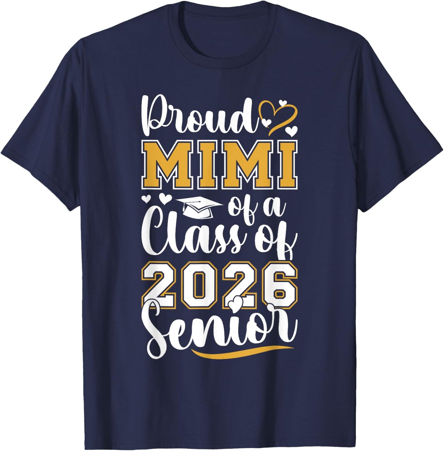 Proud Mimi Of Class Of 2026 Graduate Senior 2026 Mimi T-Shirt - T-Shirt | Navy