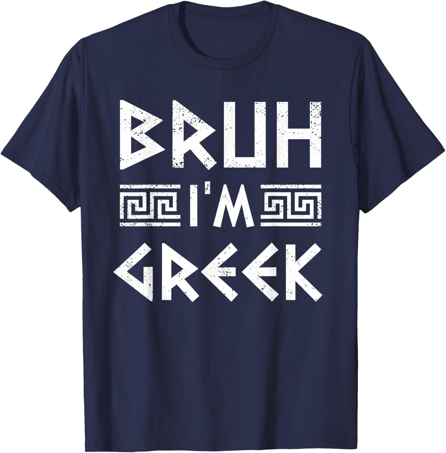 Bruh I'm Greek Funny Ancient Greek Festival Greek Boys T-Shirt - T-Shirt | Navy
