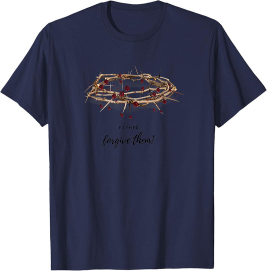 Father, Forgive Them T-Shirt - T-Shirt | Navy