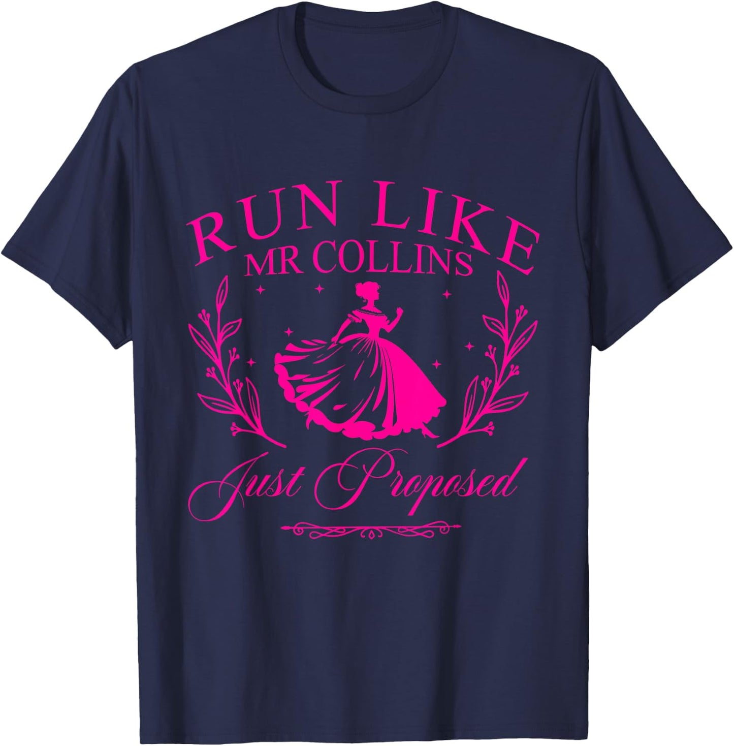 Run Like Mr Collins Just Proposed T-Shirt - T-Shirt | Navy