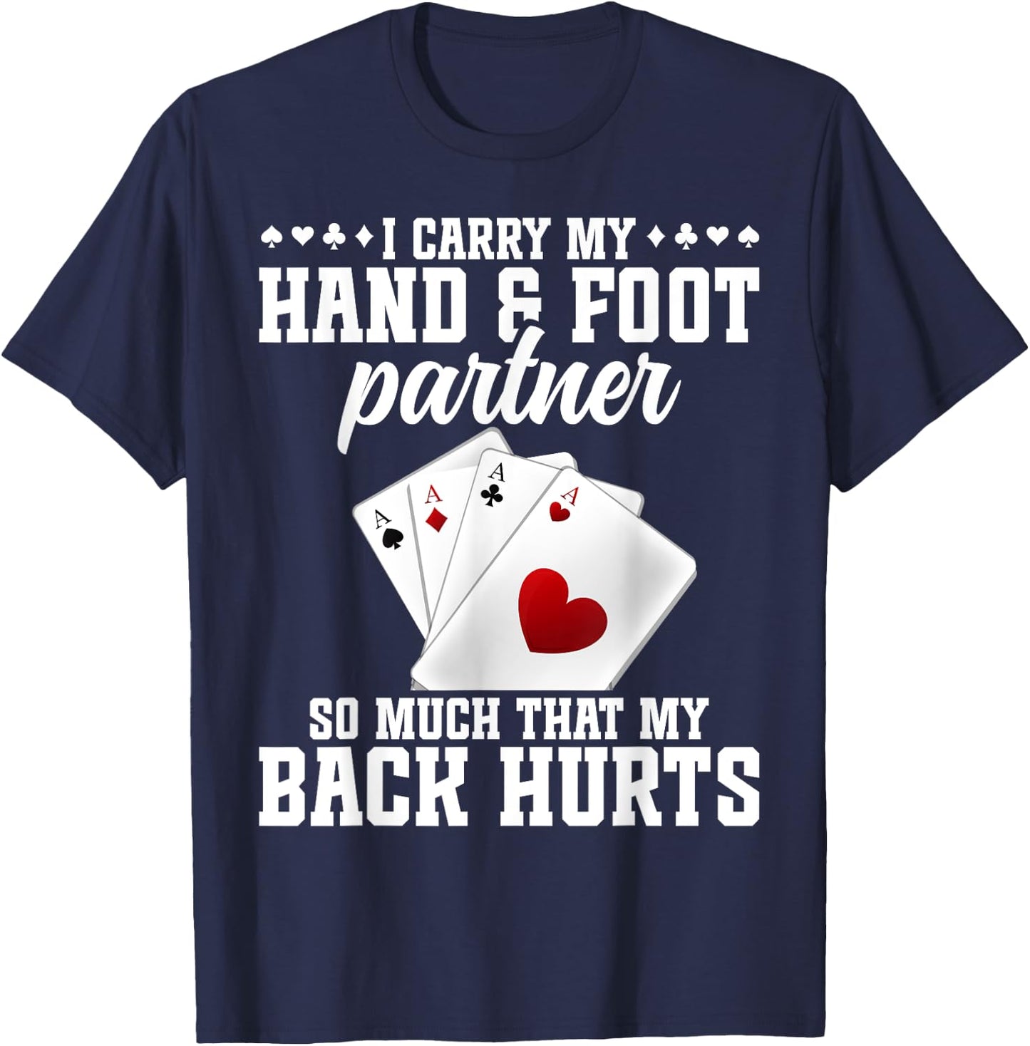 Hand Foot Partner Game Set Playing Cards Hand and Foot T-Shirt - T-Shirt | Navy