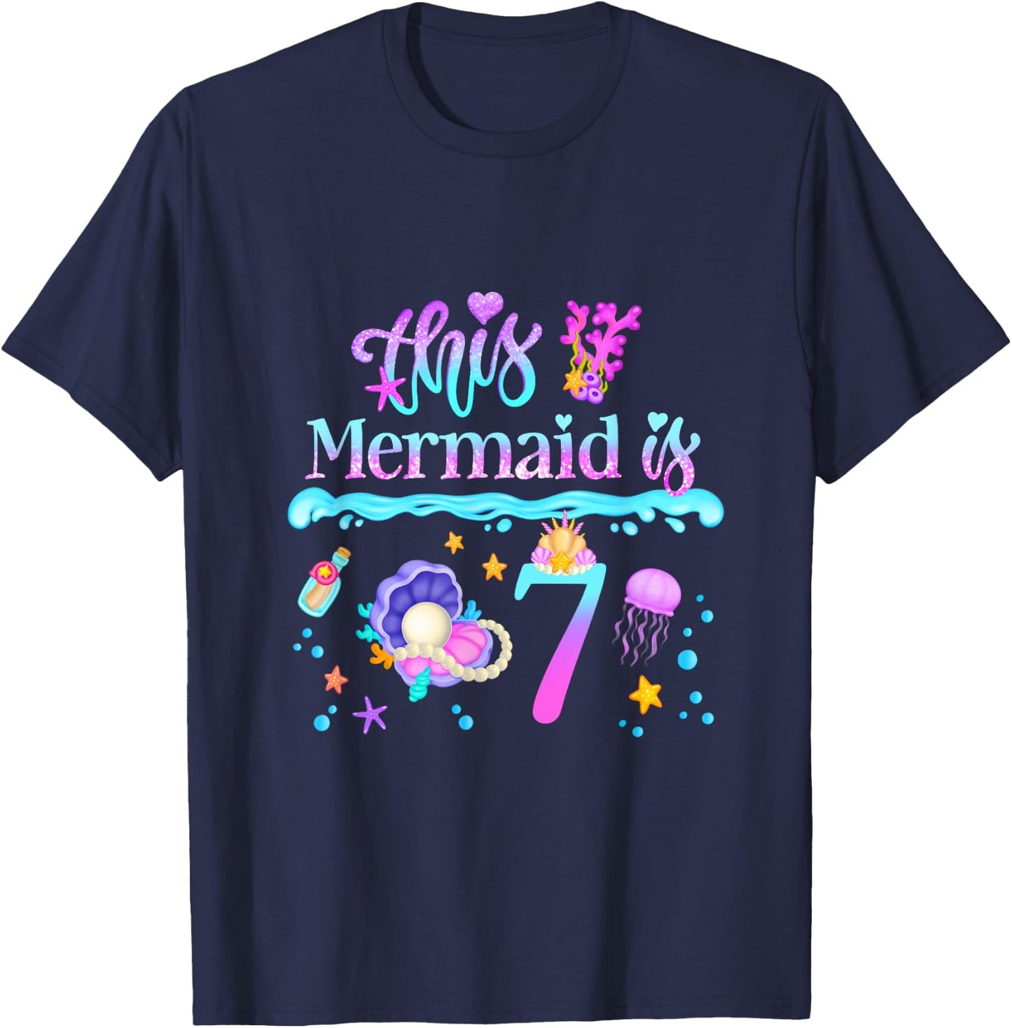 This Mermaid is 7 Years Old 7th Girls Birthday Party Kids T-Shirt - T-Shirt | Navy