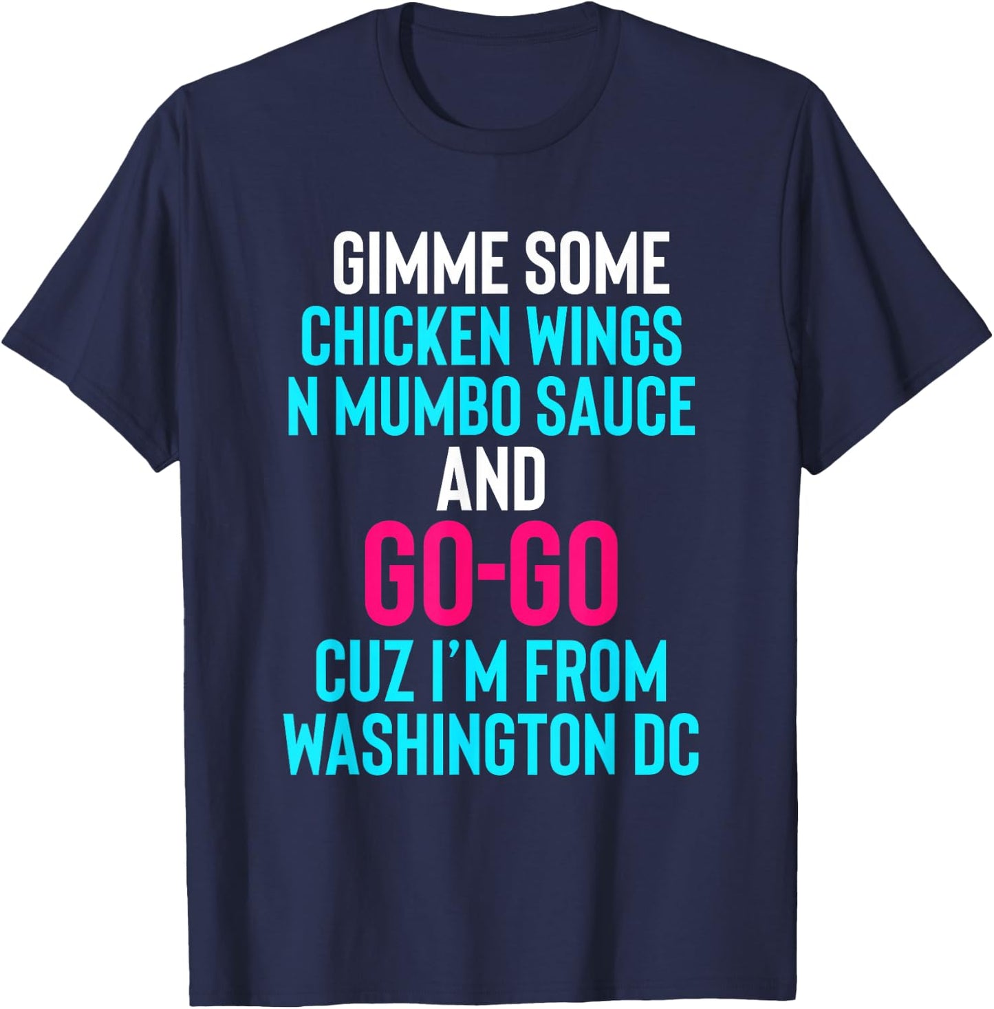 Dope, Washington DC Chicken n Mumbo and Go Go music T-Shirt - T-Shirt | Navy