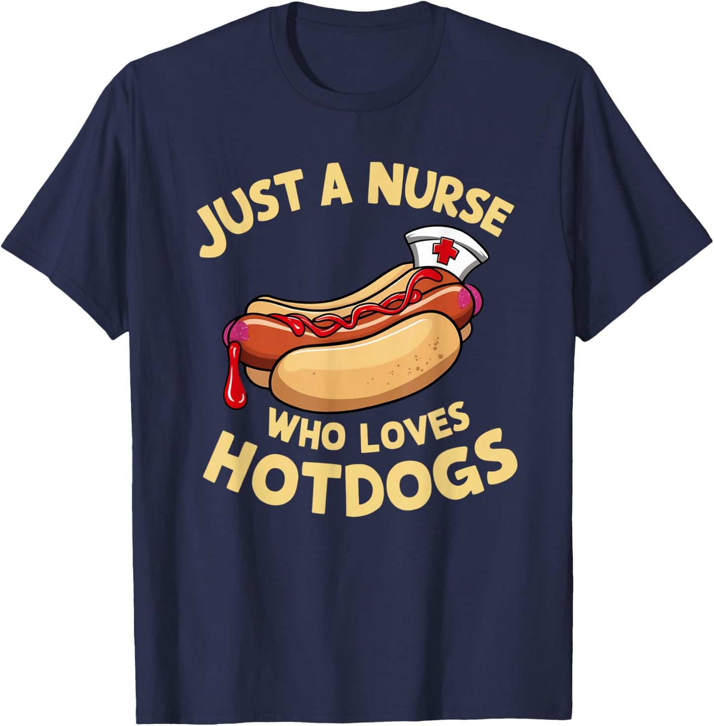 Funny Nurse Hotdog Lover Humorous Medical Gifts Women Kids T-Shirt - T-Shirt | Navy