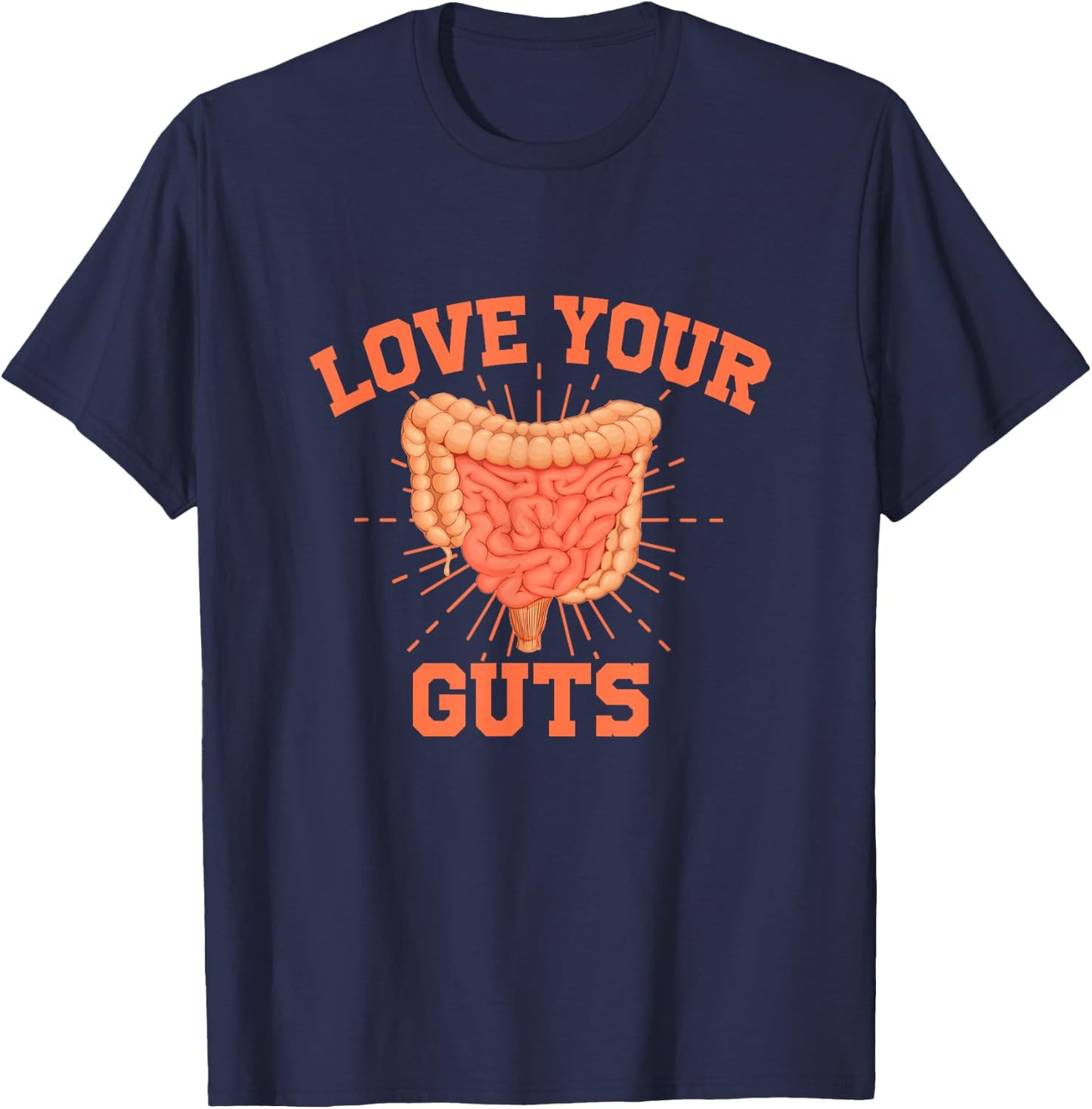 Love Your Guts Gastroenterology Digestive System Health T-Shirt - T-Shirt | Navy