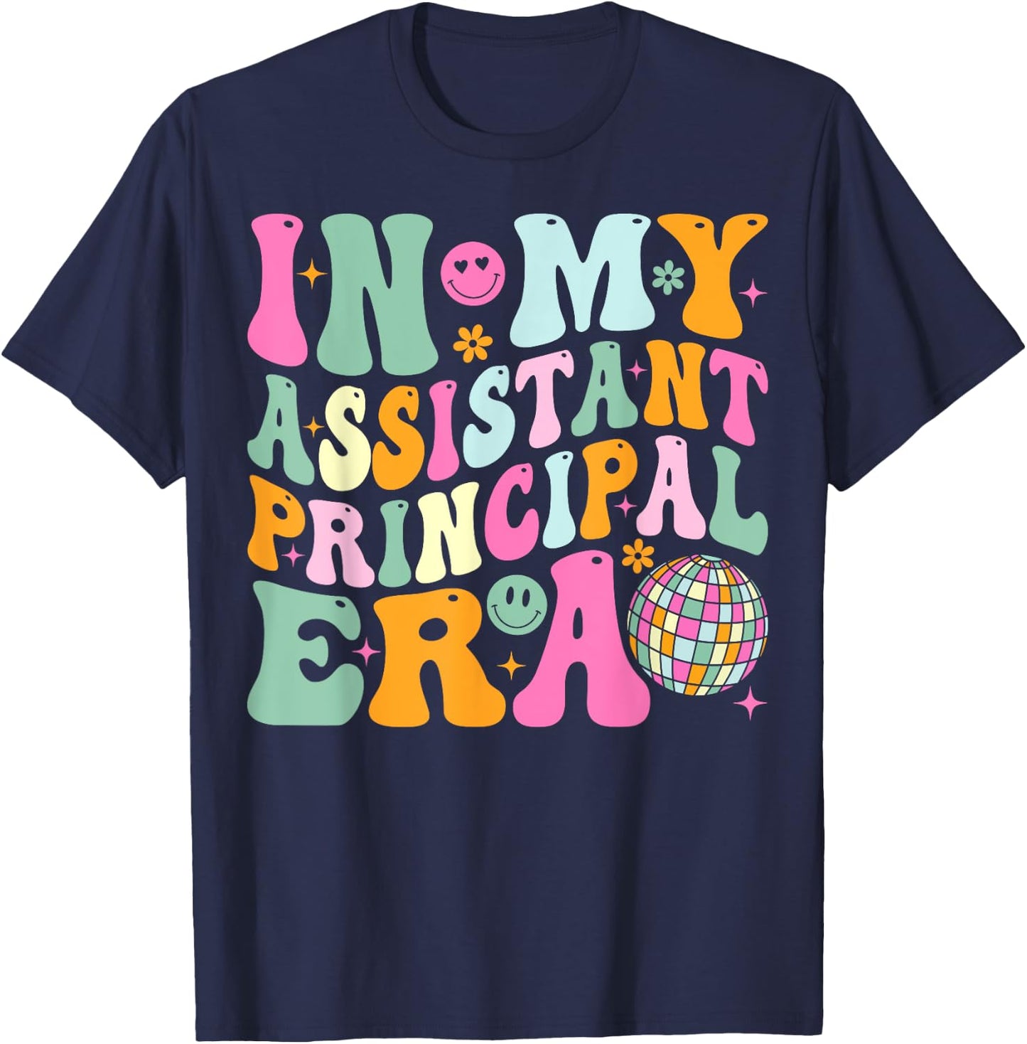 Groovy In My Assistant Principal Era School Worker T-Shirt - T-Shirt | Navy