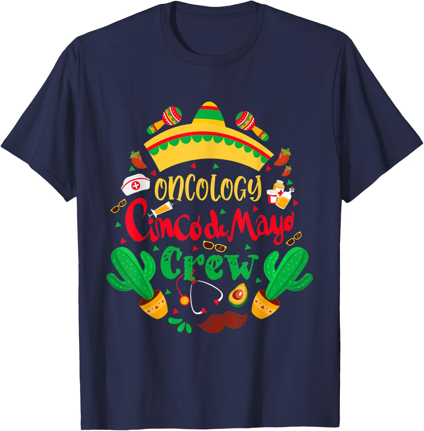 Oncology Cinco De Mayo Nurse Crew Oncology Mexican Fiesta T-Shirt - T-Shirt | Navy