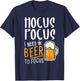 Hocus Pocus I Need Beer To Focus Funny Halloween Witch T-Shirt - T-Shirt | Navy