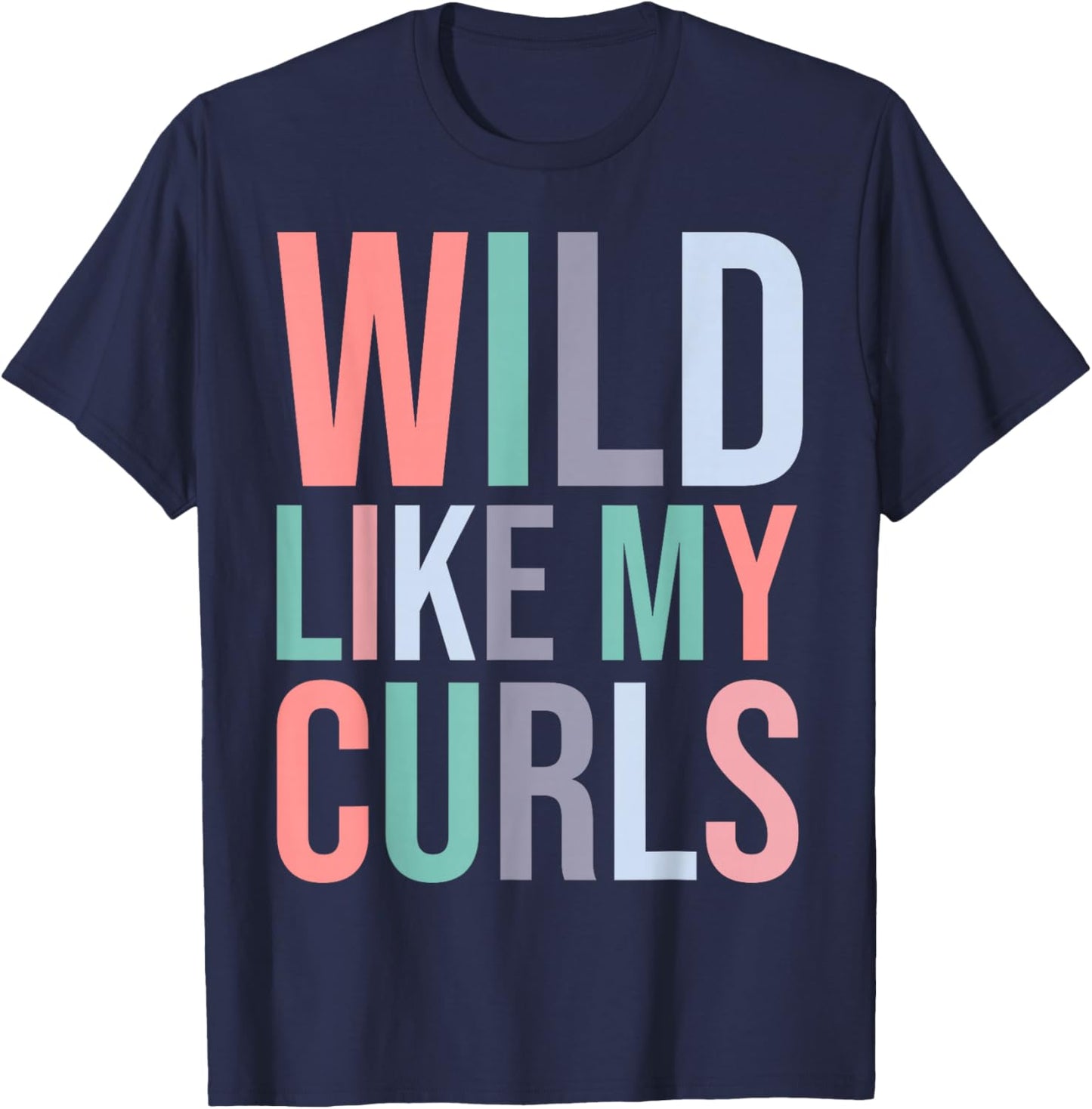 Toddler Girls Wild Like My Curls Funny Curly Hair T-Shirt - T-Shirt | Navy