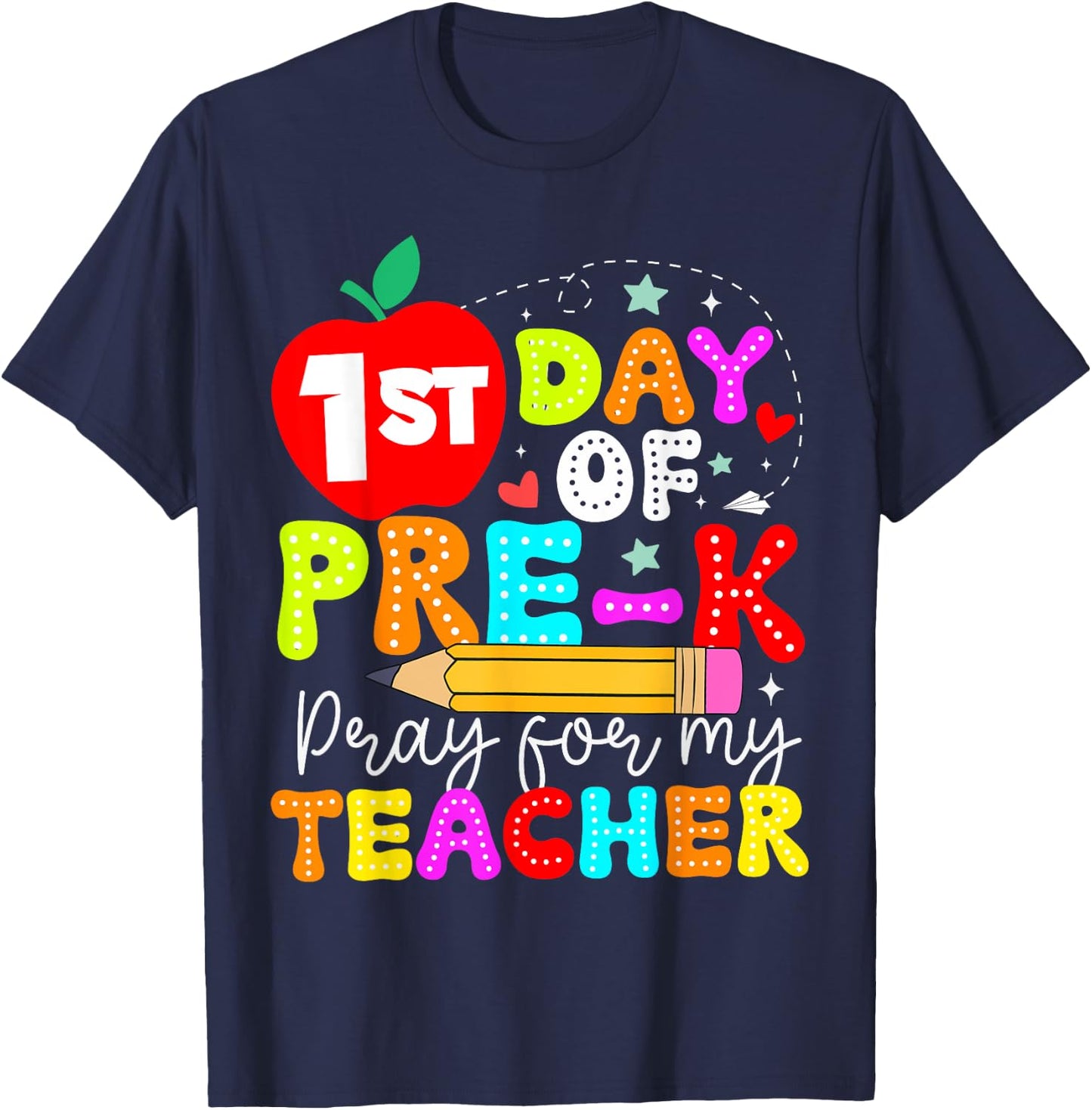 Funny First Day Of Pre-k Pray For My Teacher Back To School T-Shirt - T-Shirt | Navy