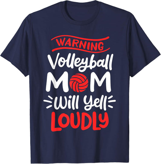 Volleyball Mom Warning Volleyball Mom Will Yell Loudly T-Shirt - T-Shirt | Navy
