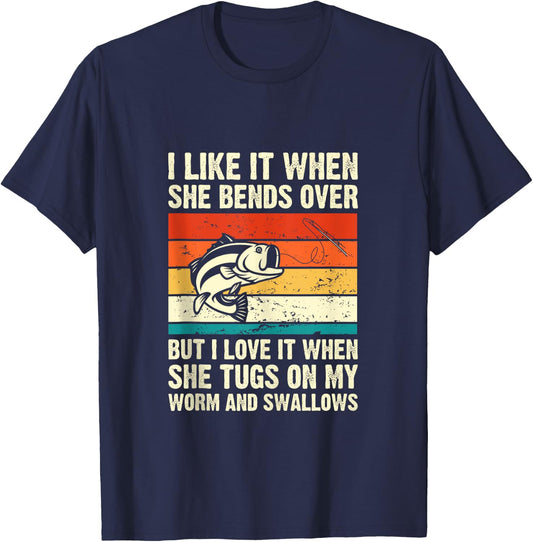 I Like It When She Bends Over But I Love It-funny Fishing T-Shirt - T-Shirt | Navy