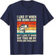 I Like It When She Bends Over But I Love It-funny Fishing T-Shirt - T-Shirt | Navy