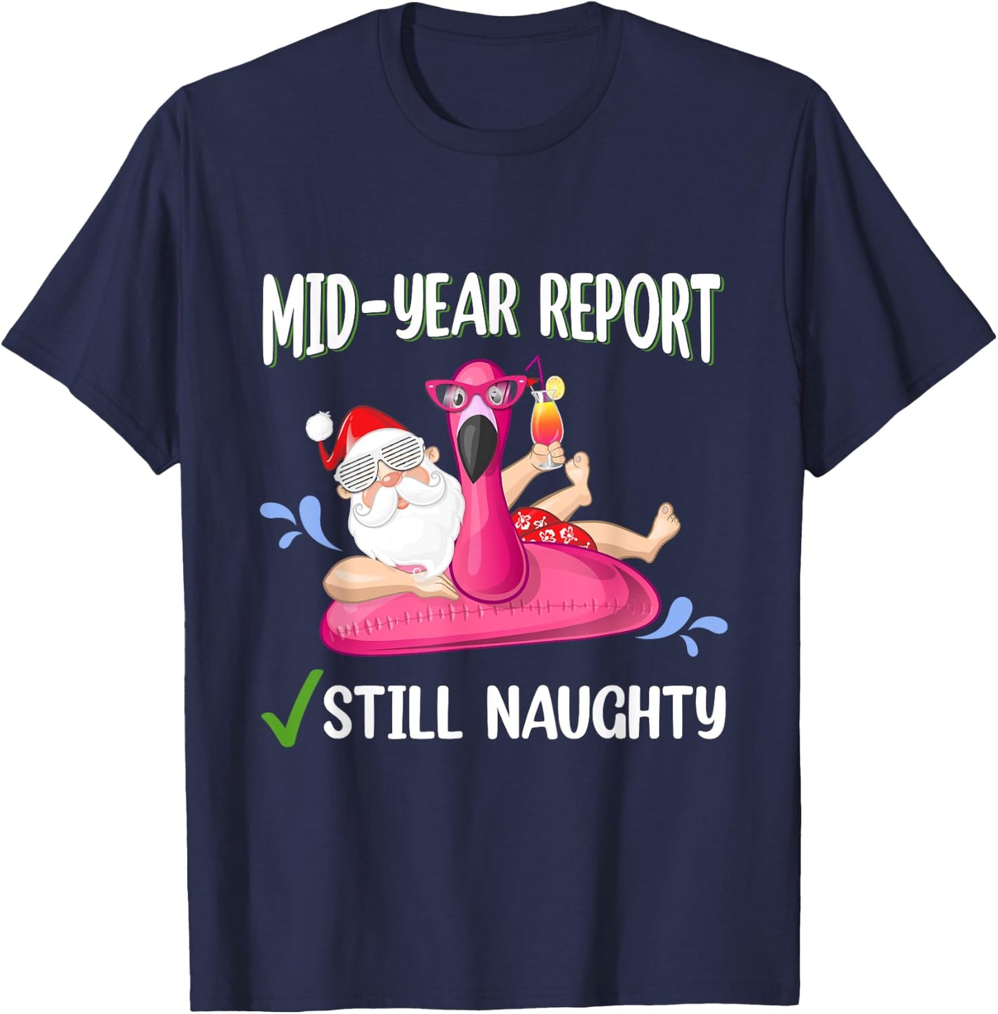 Women Men Mid Year Report Santa Christmas in July T-Shirt - T-Shirt | Navy