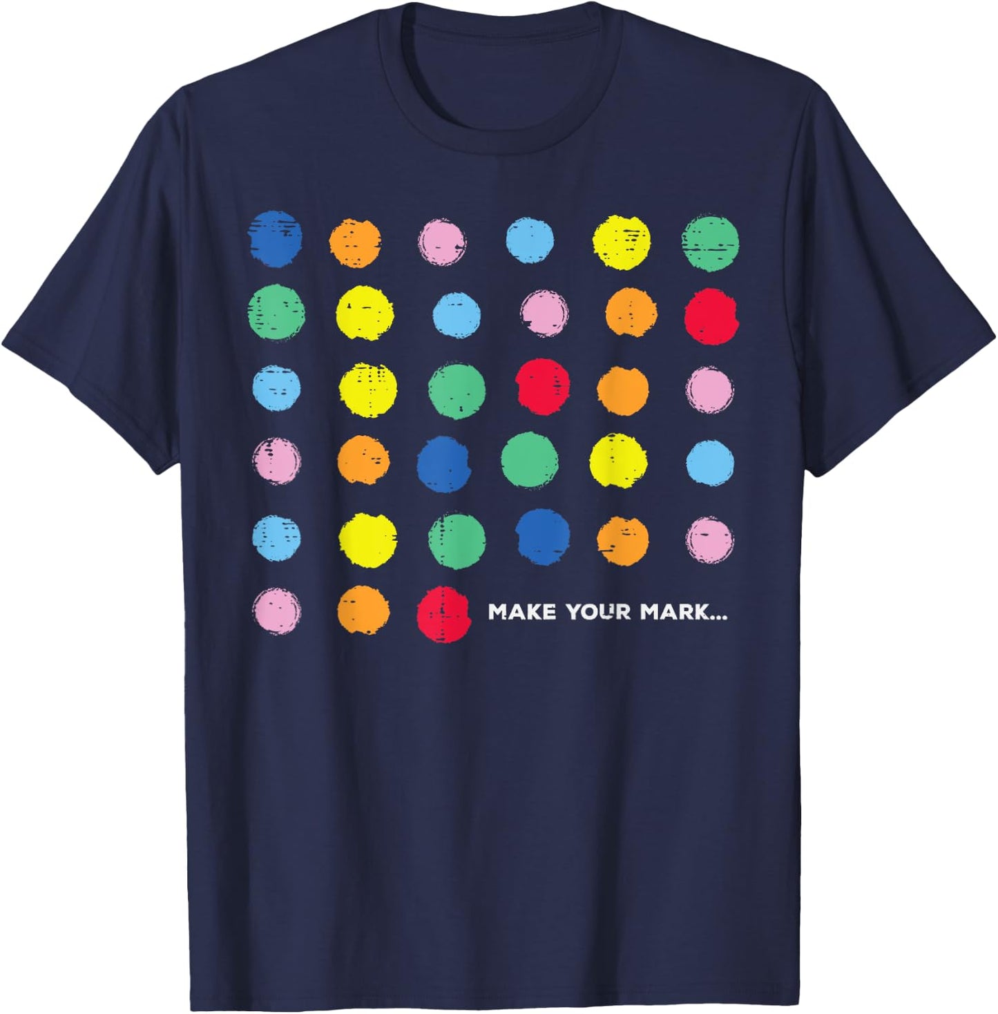 Dot Art Dots Make Your Mark Women Kids Men T-Shirt - T-Shirt | Navy