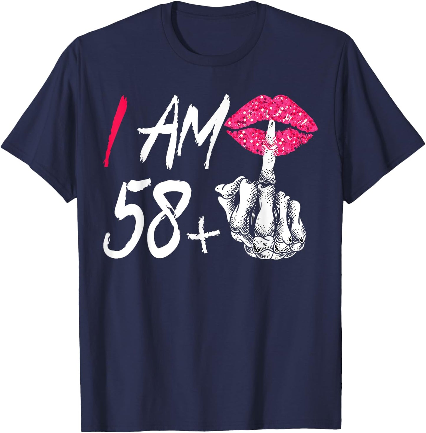 I Am 58 Plus 1 Middle Finger Funny 59th Women's Birthday T-Shirt - T-Shirt | Navy