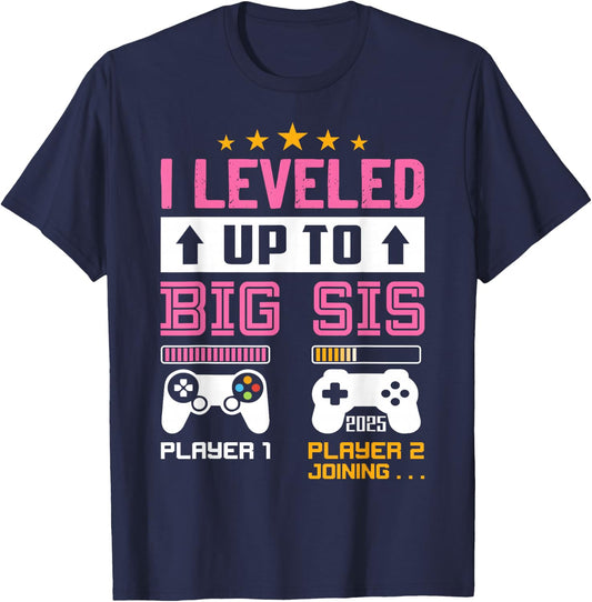 Leveled Up to Big Sister 2025 I'm Going to Be A Big Sis 2025 T-Shirt - T-Shirt | Navy