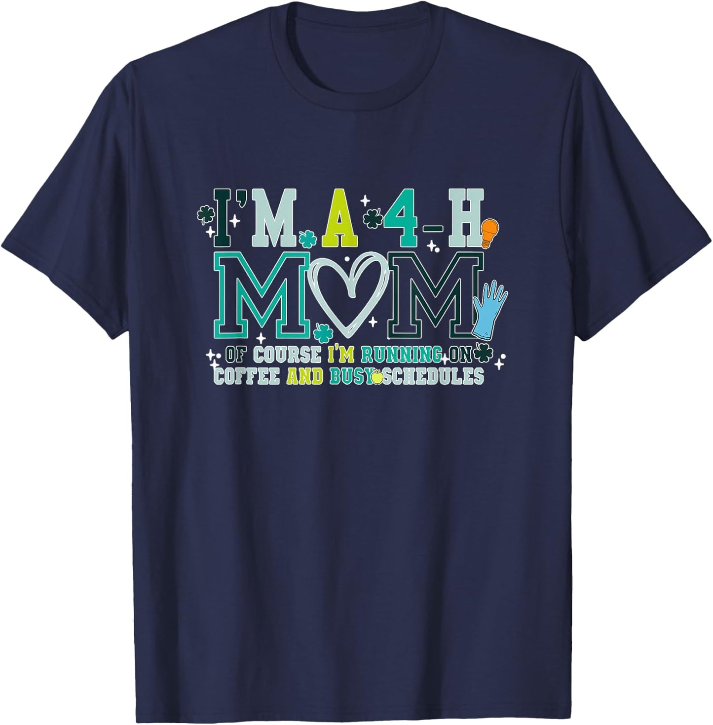 I'm A 4-H Mom Of Course I'm Running On Coffee T-Shirt - T-Shirt | Navy