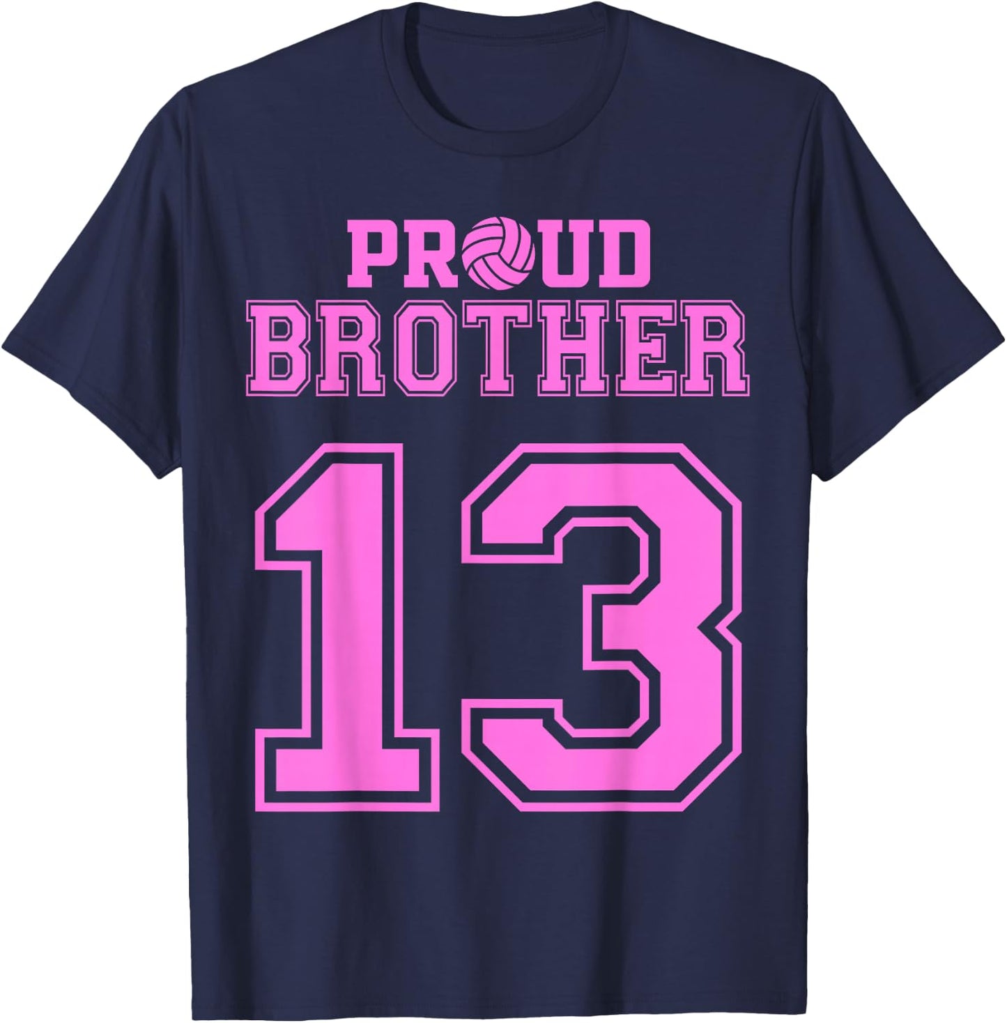 Proud Volleyball Brother Number 13 P T-Shirt - T-Shirt | Navy