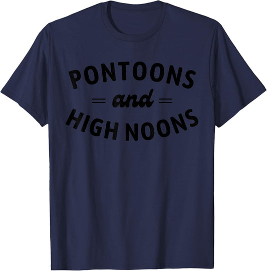 Pontoons and High Noons Lake Bachelorette Pontoon Boat T-Shirt - T-Shirt | Navy
