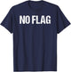 No Flag T-Shirt - T-Shirt | Navy