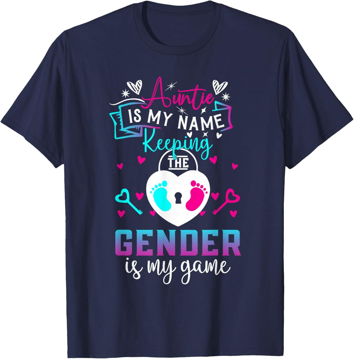 Auntie is My Name Keeping The Gender is My Game Baby Reveal T-Shirt - T-Shirt | Navy