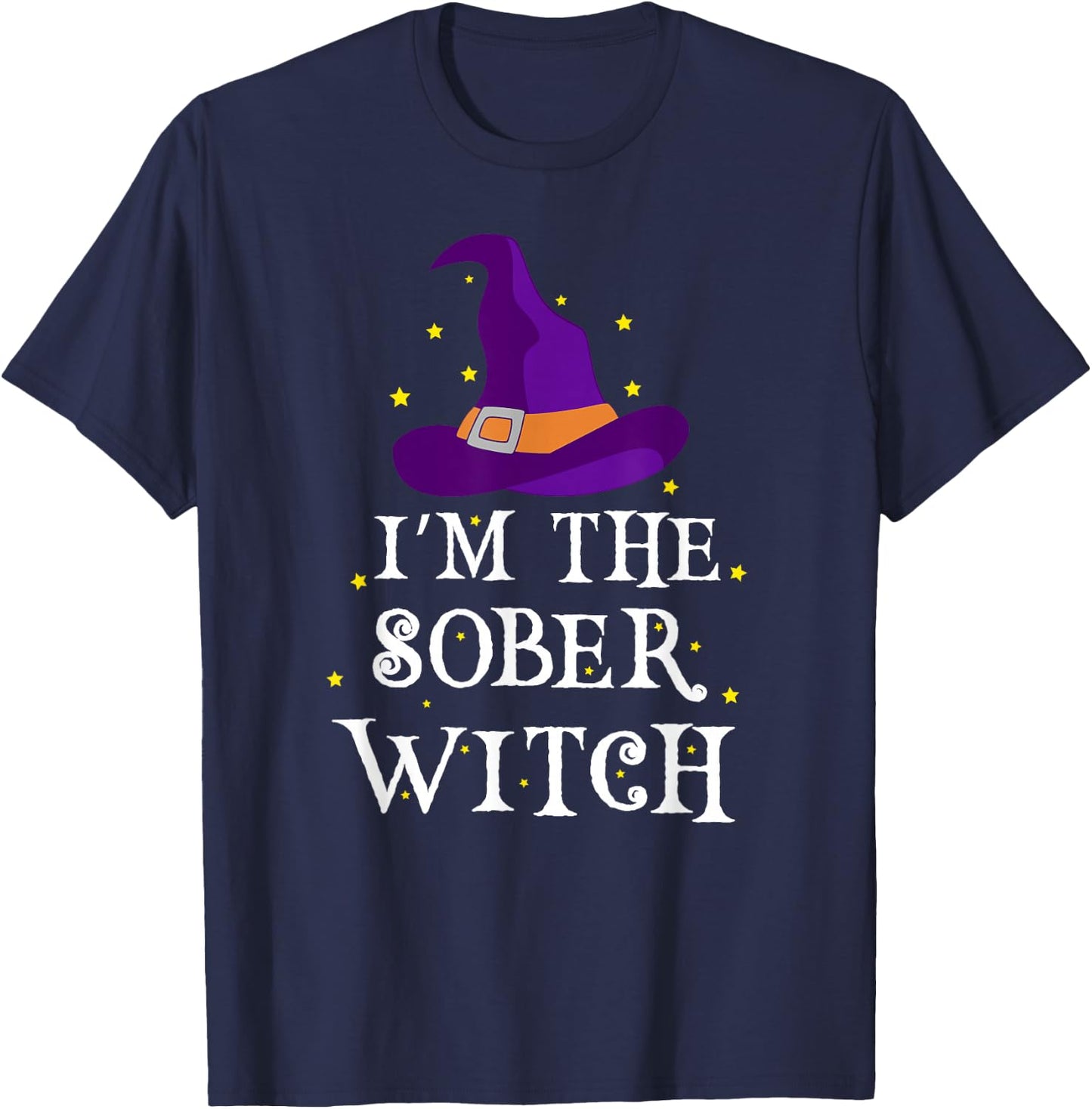 I'm The Sober Witch Halloween Costume | Designated Driver T-Shirt - T-Shirt | Navy