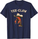 Yee Claw! Funny Crawfish Cajun Seafood Festival T-Shirt - T-Shirt | Navy