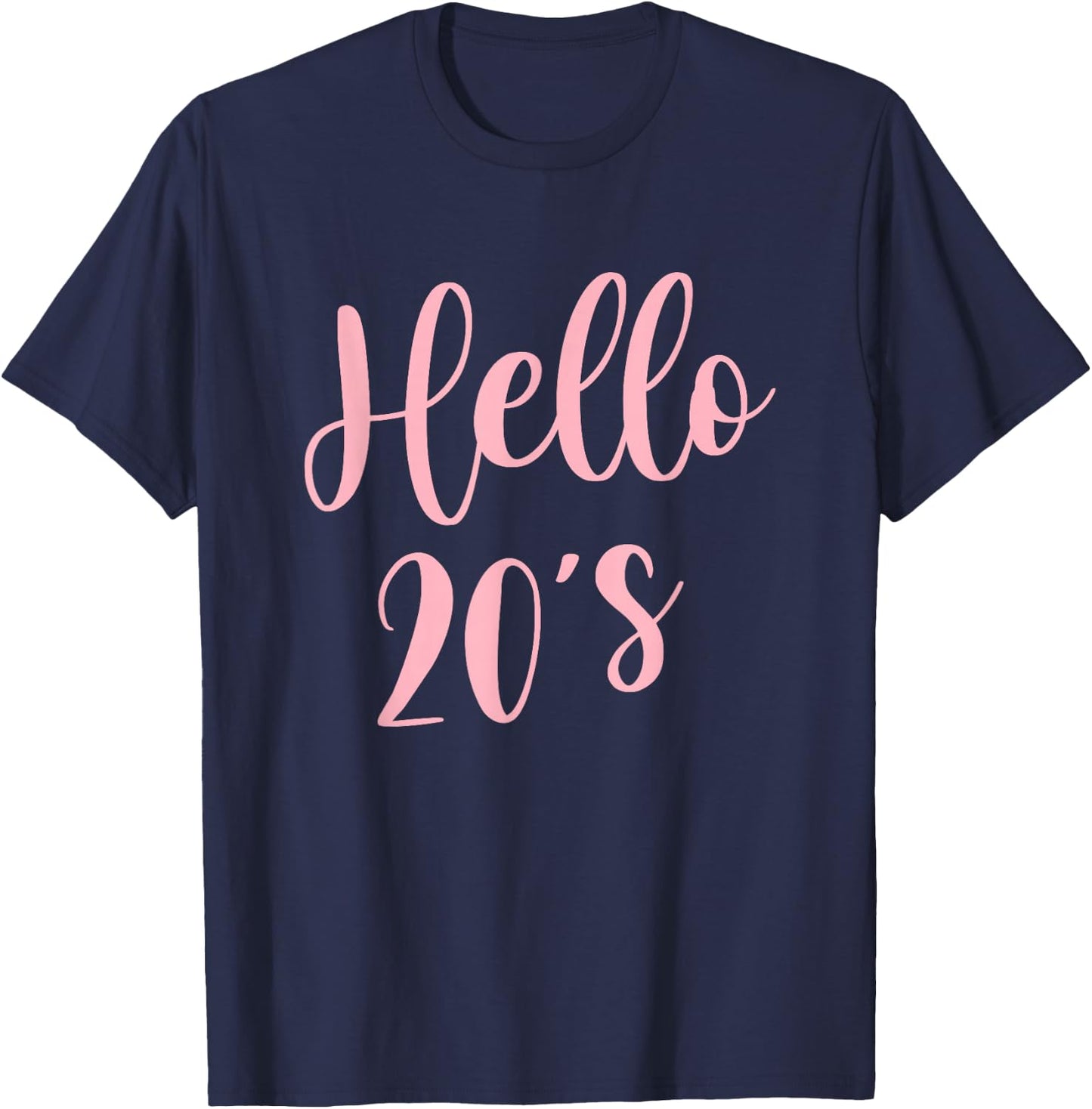 20th Birthday Hello 20s Women Girls 20 Year Old Bday T-Shirt - T-Shirt | Navy