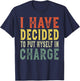 I have decided to put myself in charge, confident leadership T-Shirt - T-Shirt | Navy