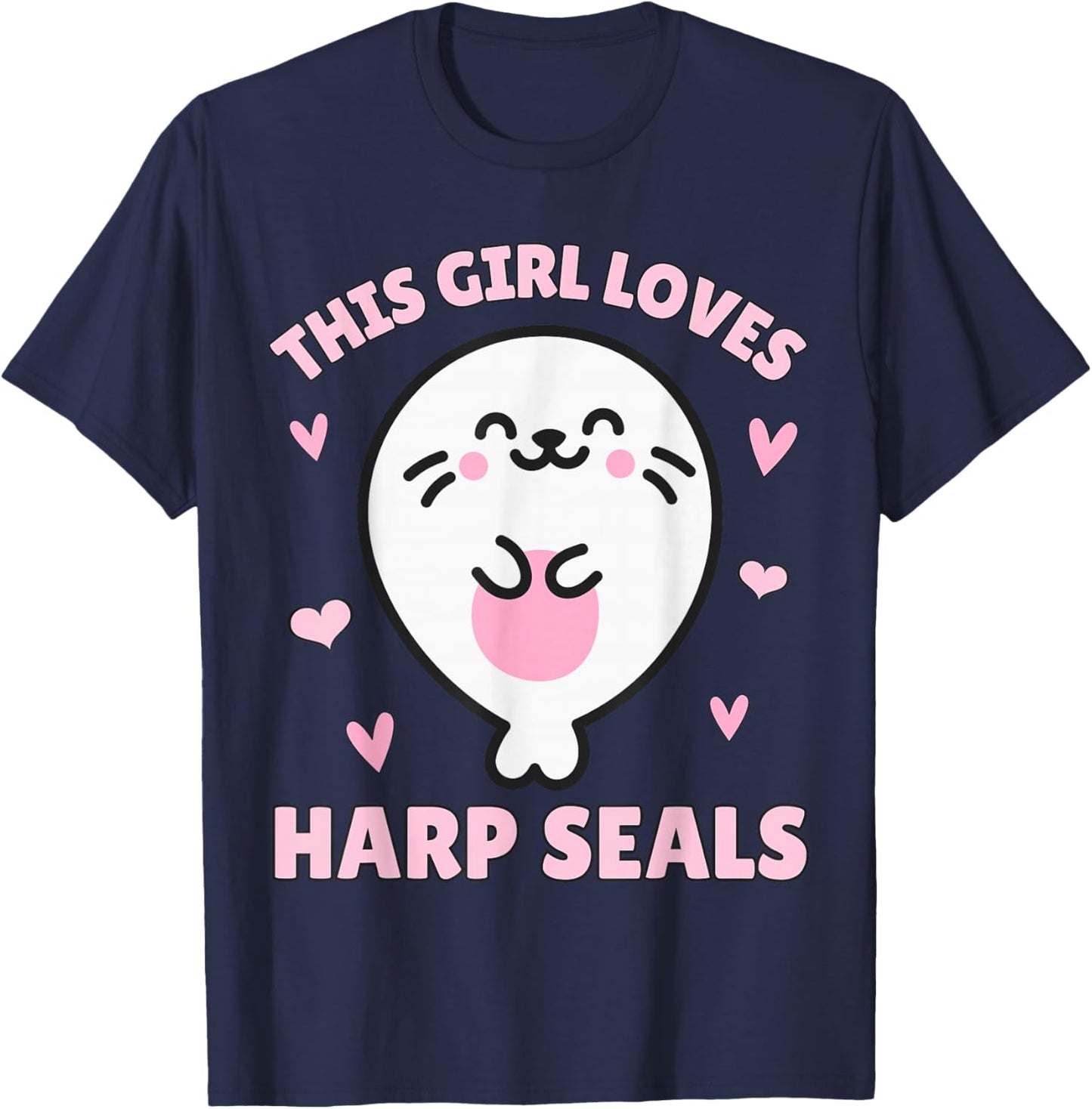 Harp Seal, This Girl Loves Harp Seals, Kawaii Harp Seal T-Shirt - T-Shirt | Navy