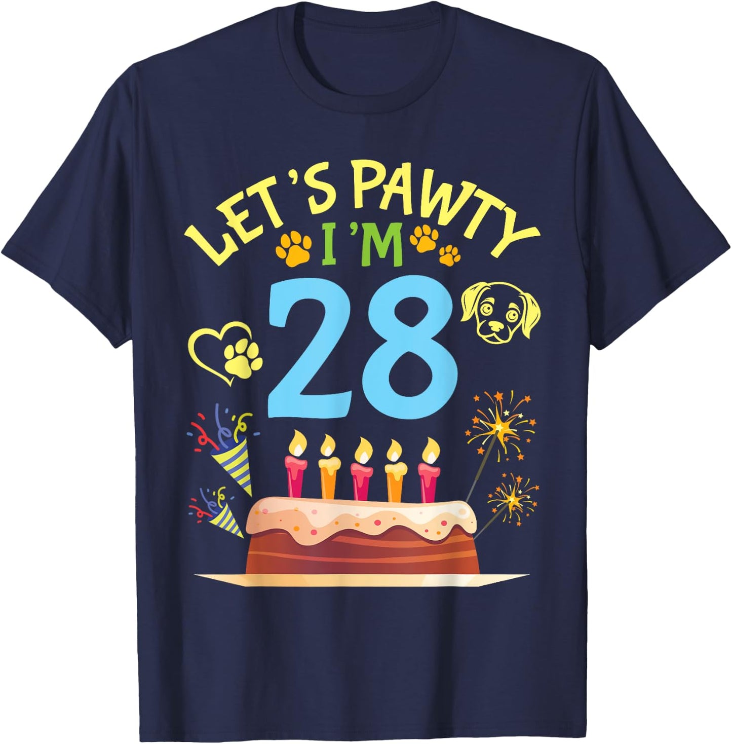 Big Cake Fireworks Dog Face Paw Let's Pawty I'm 28 Years Old T-Shirt - T-Shirt | Navy