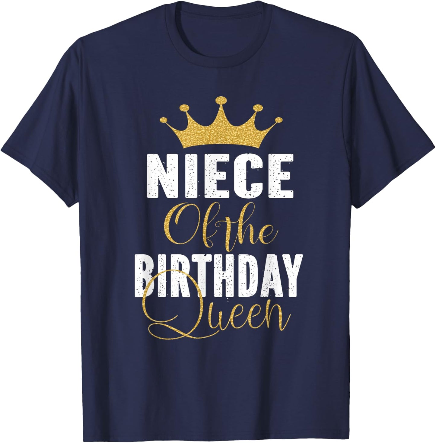 Niece Of The Birthday Queen Women Bday Party Gift T-Shirt - T-Shirt | Navy