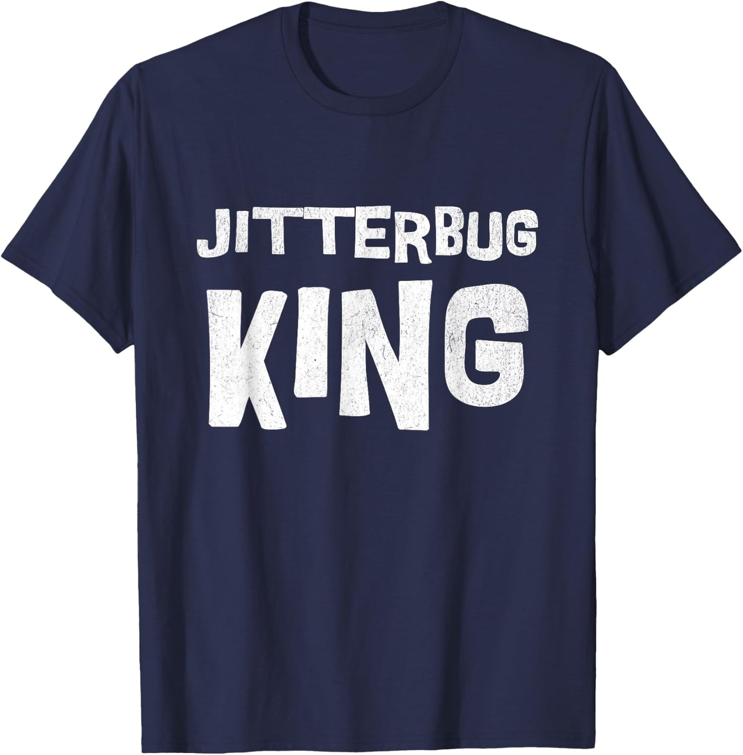 Jitterbug dance king swing dancing Lindy hop dance T-Shirt - T-Shirt | Navy