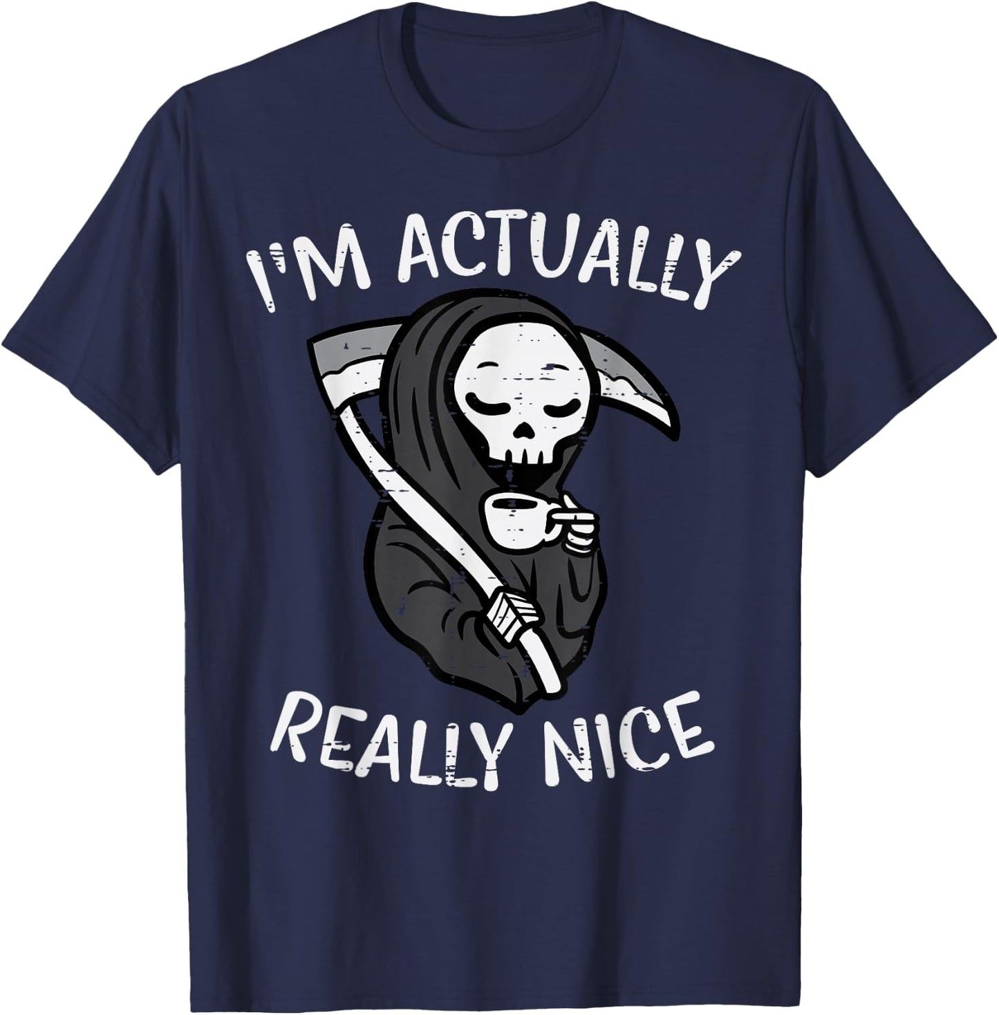 Halloween Grim Reaper Im Really Nice Costume Women Kids Men T-Shirt - T-Shirt | Navy