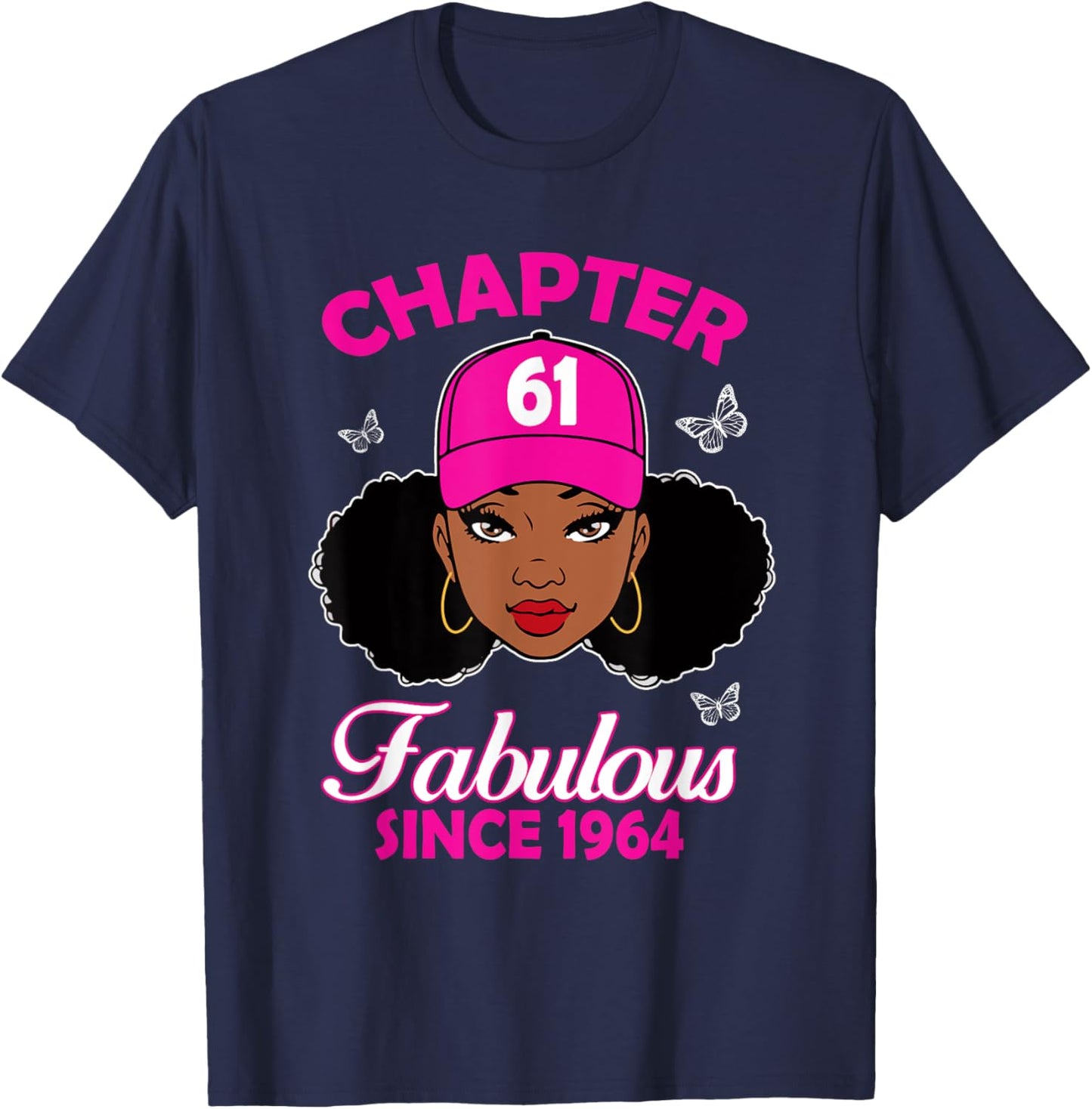 Chapter 61 Fabulous Since 1964 Black Women 61st Birthday T-Shirt - T-Shirt | Navy