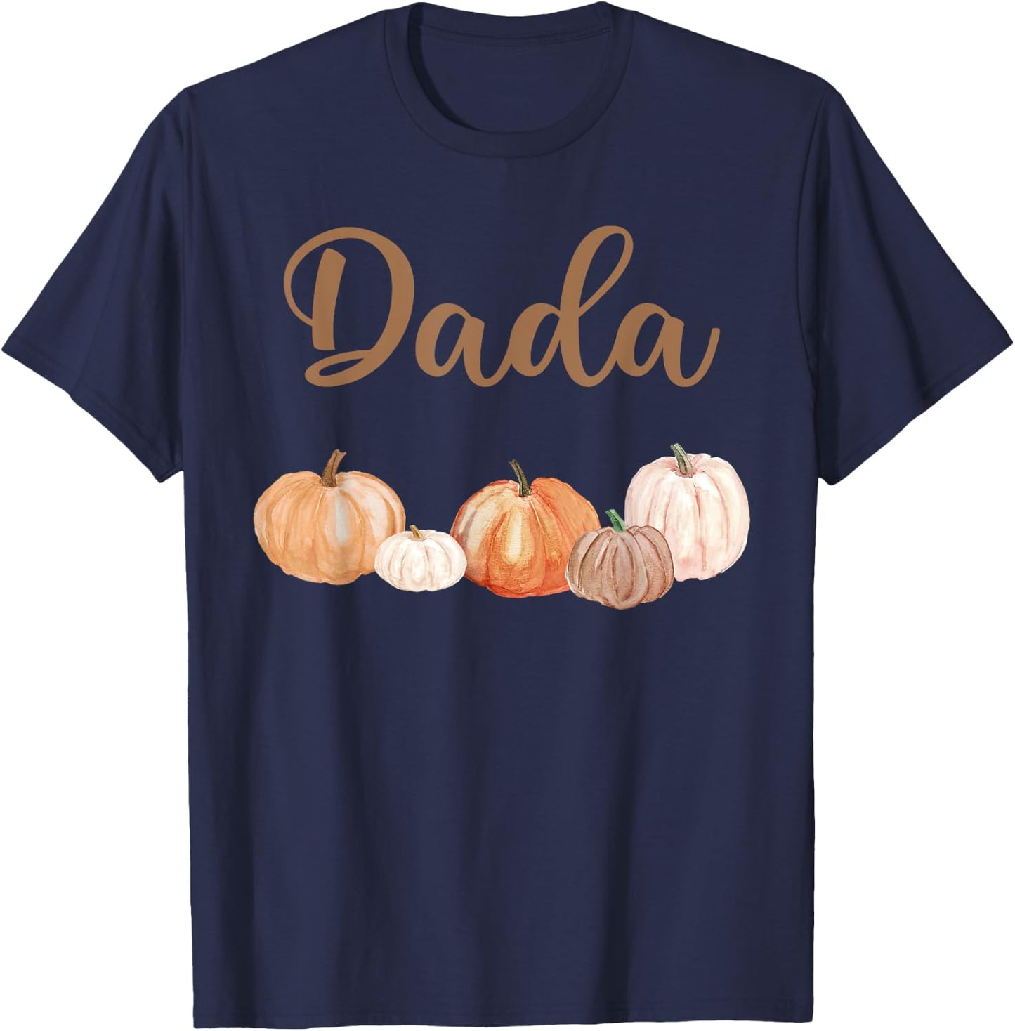 Dada of Little Pumpkin First Birthday Autumn Pumpkin T-Shirt - T-Shirt | Navy