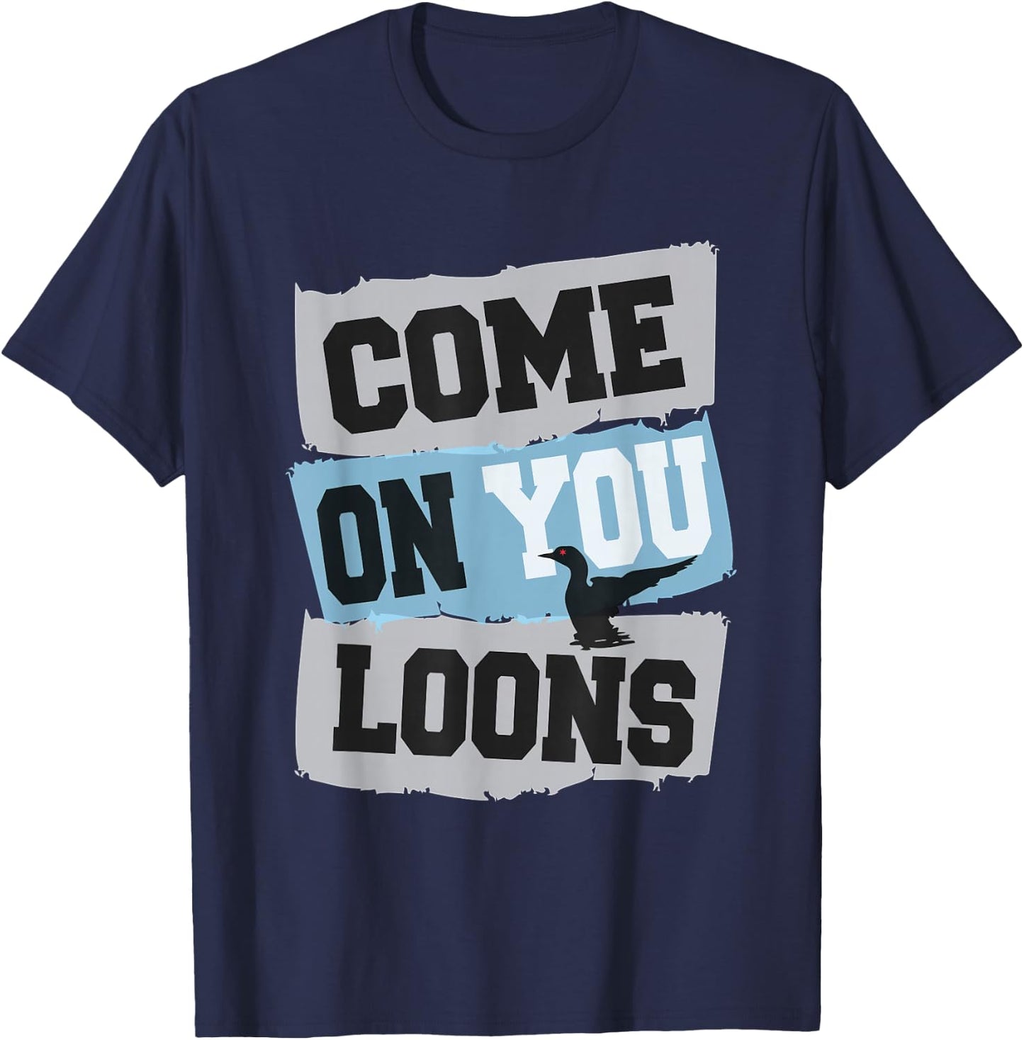 Minnesota Soccer Loon - Come on You Loons T-Shirt - T-Shirt | Navy