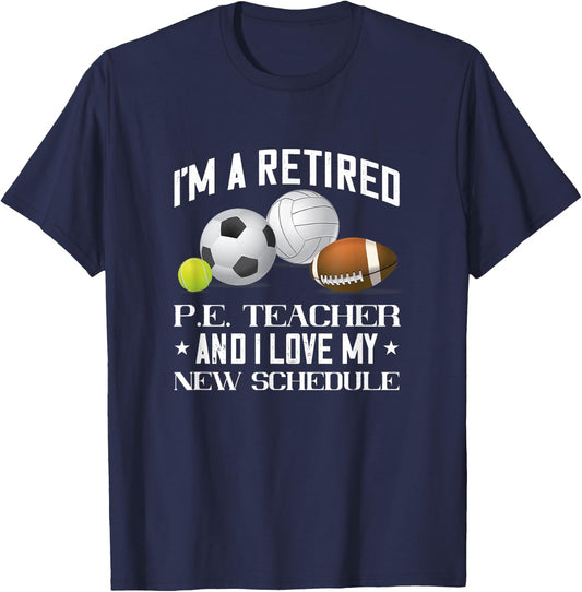 Retired PE Teacher Gym Teacher Physical Education Teacher Men Women T-Shirt - T-Shirt | Navy