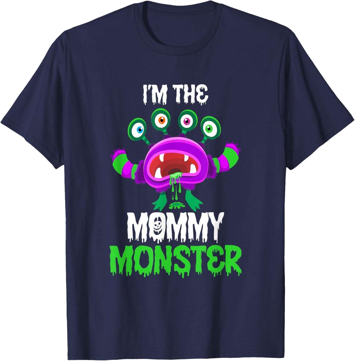 I'm The Mommy Monster Matching Family Halloween T-Shirt - T-Shirt | Navy