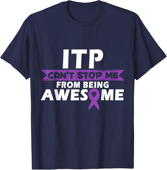 ITP Can't Stop me ITP Awareness ITP Warrior T-Shirt - T-Shirt | Navy