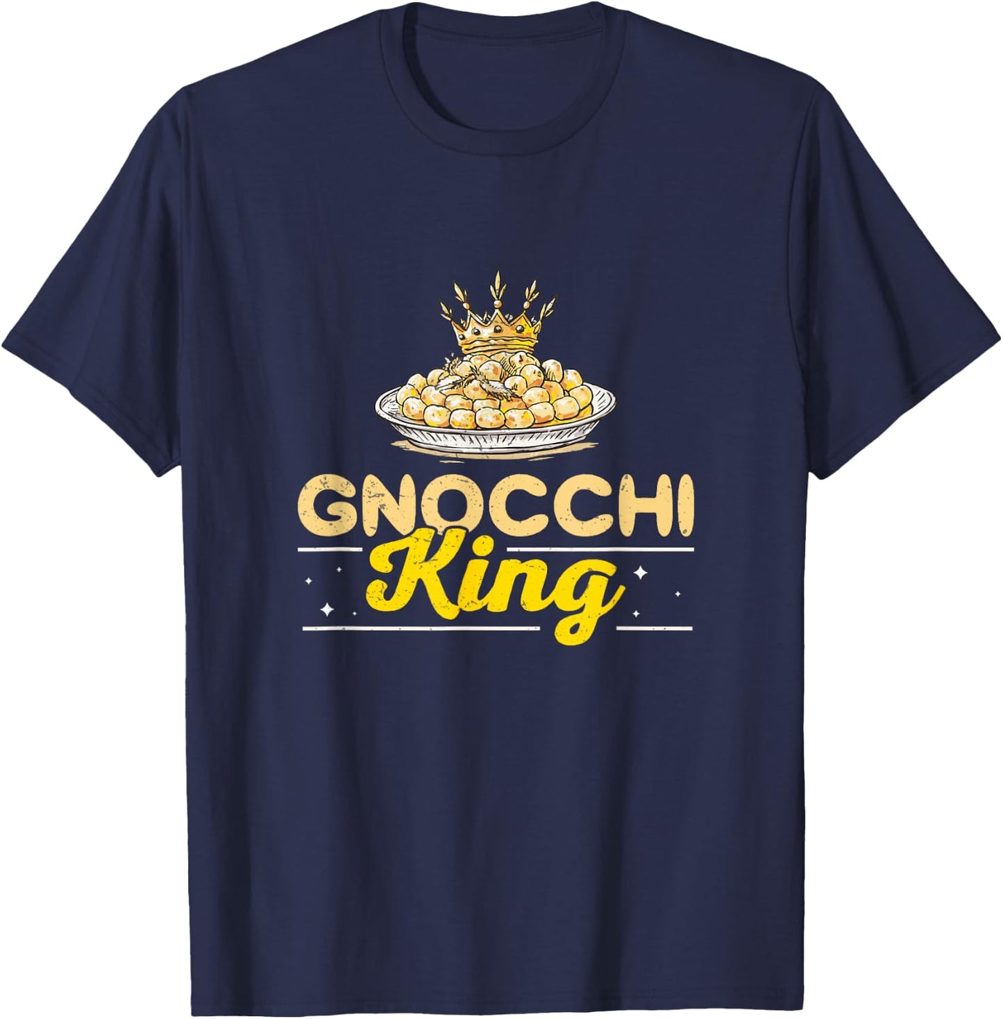 Gnocchi King Funny Italian Cuisine Gnocchi Pasta Enthusiasts T-Shirt - T-Shirt | Navy