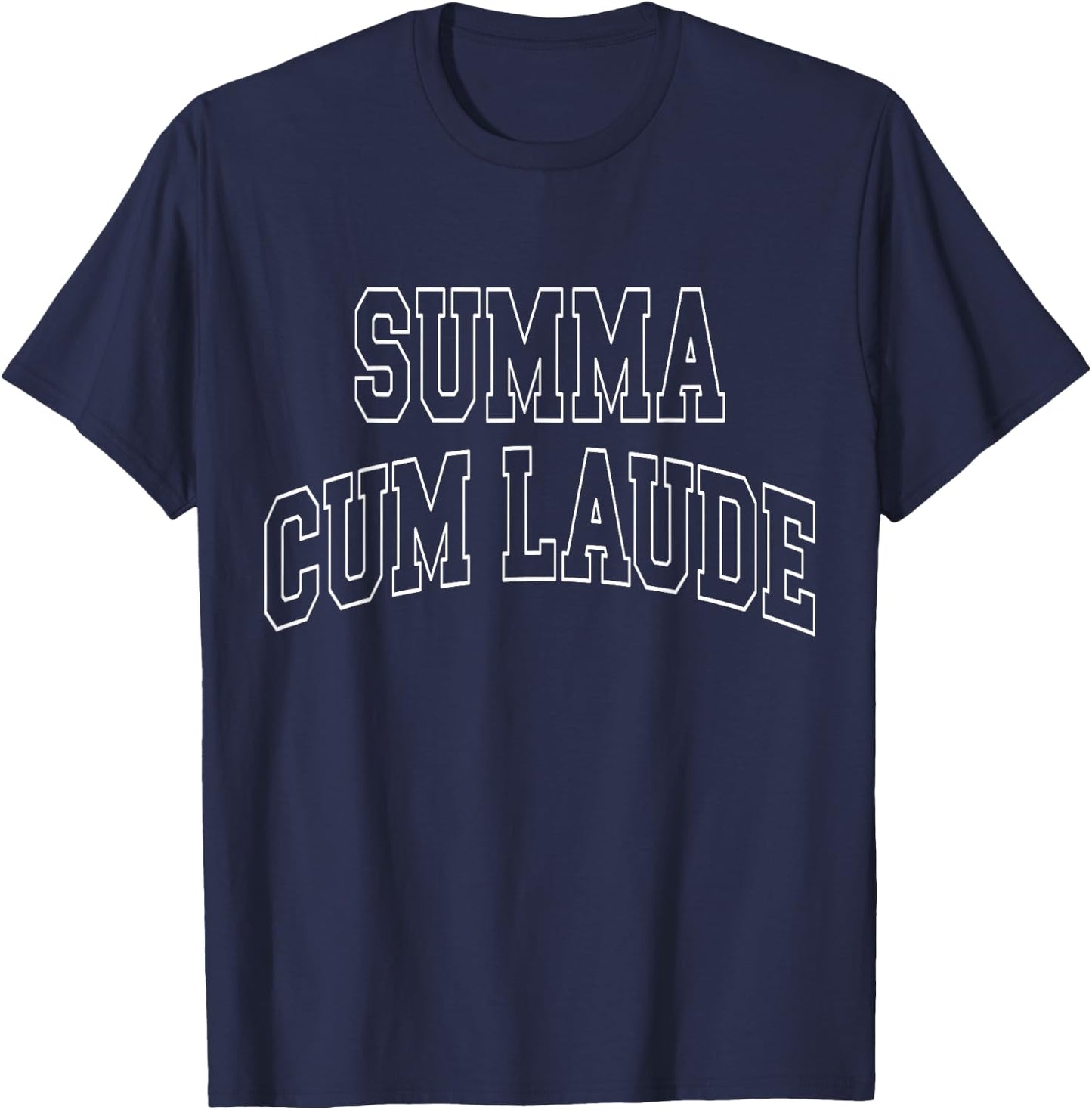Summa Cum LAUDE Varsity College University School Campus T-Shirt - T-Shirt | Navy