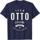 Team Otto Lifetime Member Funny Name Otto T-Shirt - T-Shirt | Navy