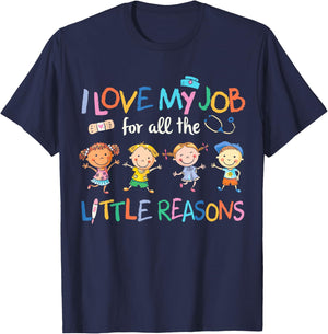 I Love my Job For All Little Reasons nurse T-Shirt - T-Shirt | Navy