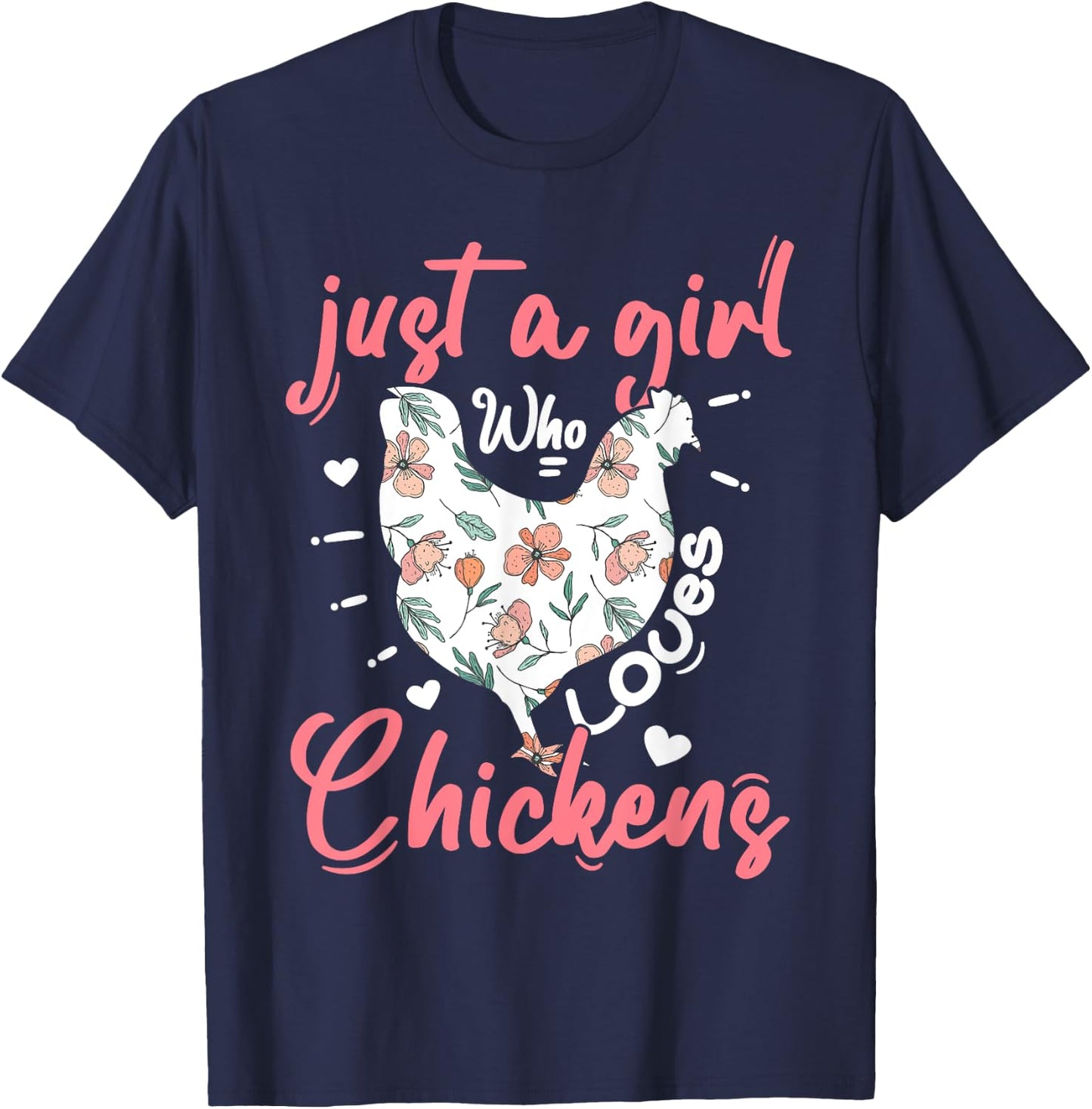 Just A Girl Who Loves Chickens Farmer Women Chicken Girls T-Shirt - T-Shirt | Navy