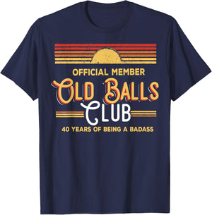 40 Year Old Gifts Old Balls Club 40th Birthday Vintage Retro T-Shirt - T-Shirt | Navy