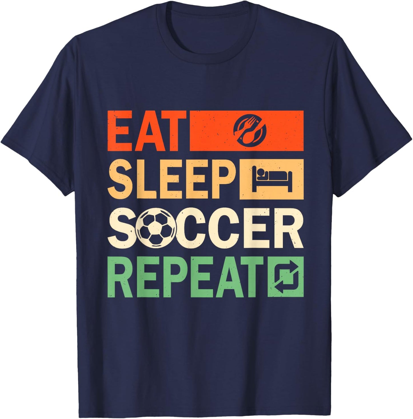 Eat Sleep Soccer Repeat Funny Soccer Player Men Boys Kids T-Shirt - T-Shirt | Navy